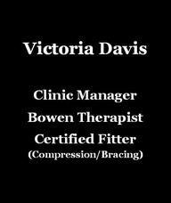 Book an Appointment with Victoria Davis for Bracing, Orthotics & Medical Devices
